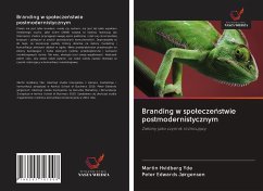 Branding w spo¿ecze¿stwie postmodernistycznym - Yde, Martin Hvidberg; Edwards Jørgensen, Peter