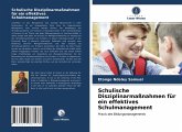 Schulische Disziplinarmaßnahmen für ein effektives Schulmanagement