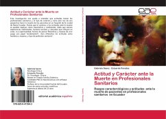 Actitud y Carácter ante la Muerte en Profesionales Sanitarios - Saenz, Gabriela; Paredes, Estuardo