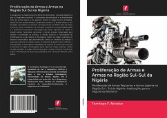 Proliferação de Armas e Armas na Região Sul-Sul da Nigéria - Abiodun, Temitope F.