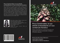 Pinus Cembroides; la sua attività antiossidante e il suo contenuto fenolico - Chico Romero, Perla Anneth; Valero Galván, José; Núñez Gastélum, José Alberto