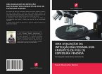 UMA AVALIAÇÃO DA INFECÇÃO BACTERIANA DOS ENXERTOS DE PELE DE ESPESSURA FENDIDA