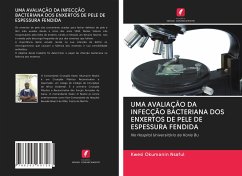 UMA AVALIAÇÃO DA INFECÇÃO BACTERIANA DOS ENXERTOS DE PELE DE ESPESSURA FENDIDA - Nsaful, Kwesi Okumanin