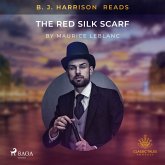 B. J. Harrison Reads The Red Silk Scarf (MP3-Download)