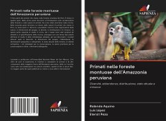 Primati nelle foreste montuose dell'Amazzonia peruviana - Aquino, Rolando; López, Luis; Pezo, Etersit