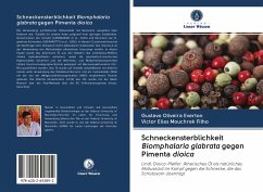Schneckensterblichkeit Biomphalaria glabrata gegen Pimenta dioica - Everton, Gustavo Oliveira; Mouchrek Filho, Victor Elias