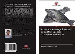 Études sur le codage à barres de l'ADN des poissons d'ornement de Manipur - Devi, Khomdram Bijoya