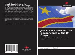 Joseph Kasa Vubu and the independence of the DR Congo - Loko Tsumbu, Alphonse