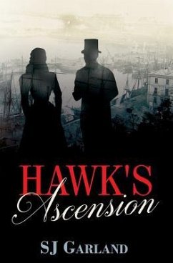 Hawk's Ascension - Garland, S. J.