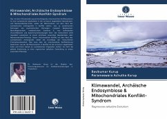 Klimawandel, Archäische Endosymbiose & Mitochondriales Konflikt-Syndrom - Kurup, Ravikumar; Achutha Kurup, Parameswara