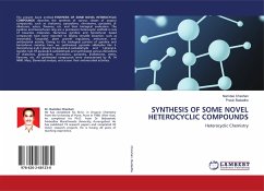 SYNTHESIS OF SOME NOVEL HETEROCYCLIC COMPOUNDS - Chavhan, Namdeo; Badadhe, Pravin