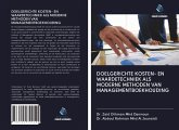 DOELGERICHTE KOSTEN- EN WAARDETECHNIEK ALS MODERNE METHODEN VAN MANAGEMENTBOEKHOUDING