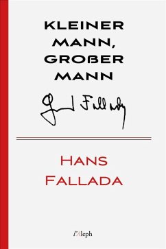 Kleiner Mann, großer Mann (eBook, ePUB) - Fallada, Hans