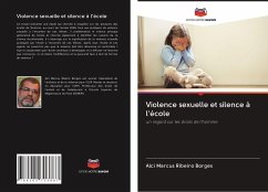 Violence sexuelle et silence à l'école - Borges, Alci Marcus Ribeiro