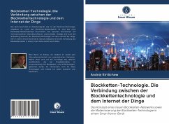 Blockketten-Technologie. Die Verbindung zwischen der Blockkettentechnologie und dem Internet der Dinge - Kirilichew, Andrej