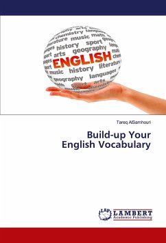 Build-up Your English Vocabulary - Alsamhouri, Tareq