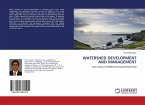 WATERSHED DEVELOPMENT AND MANAGEMENT