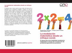 La modelación matemática desde un enfoque social. - Pérez Velázquez, Vicente; Lahera Portelles, Franklyn; Ramírez Leyva, Yulieth