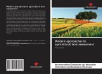 Modern approaches to agricultural land assessment Modern approaches to agricultural land assessment