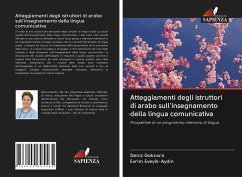 Atteggiamenti degli istruttori di arabo sull'insegnamento della lingua comunicativa - Gokcora, Deniz; Eveyik-Aydin, Evrim