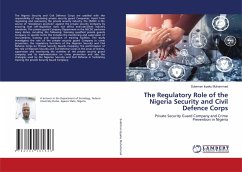 The Regulatory Role of the Nigeria Security and Civil Defence Corps - Isyaku Muhammad, Suleiman