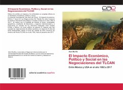 El Impacto Económico, Político y Social en las Negociaciones del TLCAN