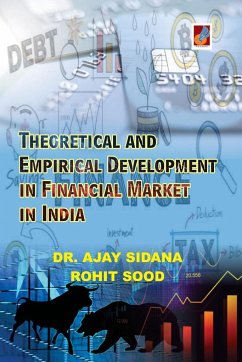 Theoretical and Empirical Development in Financial Market in India - Sidana, Ajay