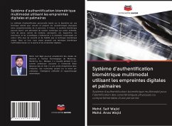 Système d'authentification biométrique multimodal utilisant les empreintes digitales et palmaires - Wajid, Mohd. Saif; Wajid, Mohd. Anas