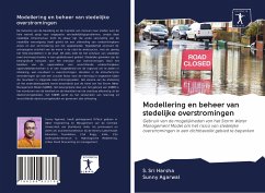 Modellering en beheer van stedelijke overstromingen - Harsha, S. Sri; Agarwal, Sunny