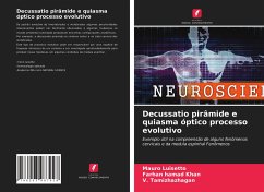 Decussatio pirâmide e quiasma óptico processo evolutivo - Luisetto, Mauro;Khan, Farhan Hamad;Tamizhazhagan, V.