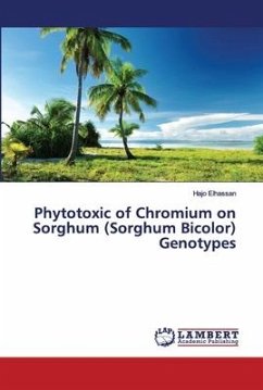 Phytotoxic of Chromium on Sorghum (Sorghum Bicolor) Genotypes - Elhassan, Hajo