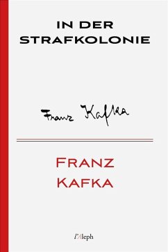 In der Strafkolonie (eBook, ePUB) - Kafka, Franz
