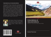 Colonialisme et néocolonialisme Colonialisme et néocolonialisme