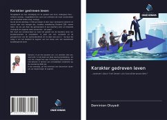 Karakter gedreven leven - Oluyadi, Dominion