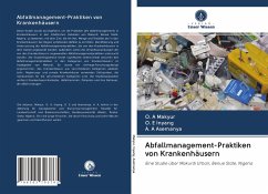 Abfallmanagement-Praktiken von Krankenhäusern - Makyur, O. A; Inyang, O. E; Asemanya, A. A