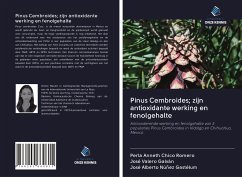 Pinus Cembroides; zijn antioxidante werking en fenolgehalte - Chico Romero, Perla Anneth; Valero Galván, José; Núñez Gastélum, José Alberto