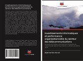 Investissements informatiques et performance organisationnelle du secteur des télécommunications