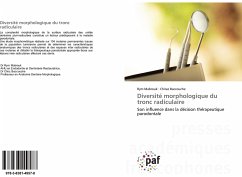 Diversité morphologique du tronc radiculaire Diversité morphologique du tronc radiculaire