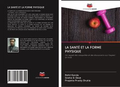 LA SANTÉ ET LA FORME PHYSIQUE - Kanda, Rohit; D. Dave, Sneha; Pradip Shukla, Prajakta