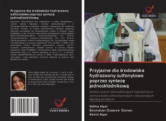 Przyjazne dla ¿rodowiska hydrazoony sulfonylowe poprzez syntez¿ jednosk¿adnikow¿ - Alyar, Saliha; Özdemir Özmen, Ümmühan; Alyar, Hamit