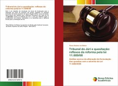 Tribunal do Júri e quesitação: reflexos da reforma pela lei 11.689/08 - Belchor de Matos, Flávia