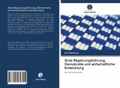 Gute Regierungsführung, Demokratie und wirtschaftliche Entwicklung - Rahman, Arif