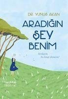 Aradigin Sey Benim - Akan, Yunus