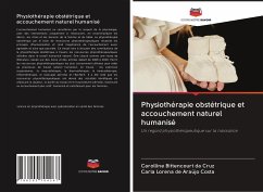 Physiothérapie obstétrique et accouchement naturel humanisé - Bittencourt da Cruz, Carolline; de Araújo Costa, Carla Lorena