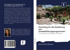 Vorschlag für die Gestaltung von Umweltbildungsprogrammen - Gómez Dessavre, Alison