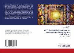 VCO Enabled Quantizer in Continuous-Time Sigma Delta ADC - Sahu, Anil;Asthana, Prateek