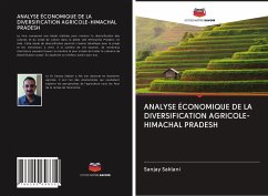 ANALYSE ÉCONOMIQUE DE LA DIVERSIFICATION AGRICOLE-HIMACHAL PRADESH - Saklani, Sanjay