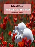 The Face and the Mask (eBook, ePUB)
