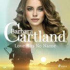 Love Has No Name (Barbara Cartland's Pink Collection 156) (MP3-Download)