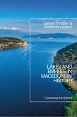 Lakes and Empires in Macedonian History (eBook, ePUB)